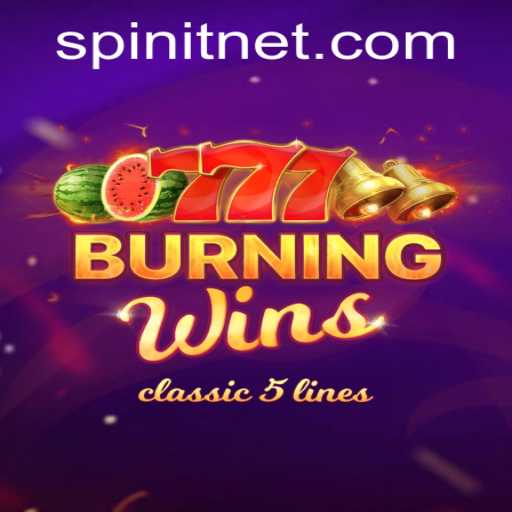 Exploring the Thrills of BurningWins and the Spinit Platform