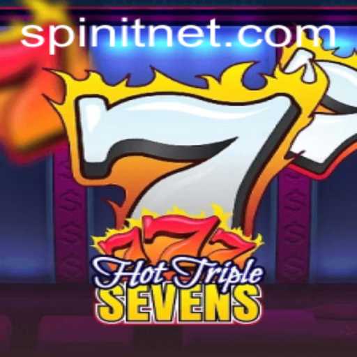 Explore the Thrilling World of HotTripleSevens with Spinit