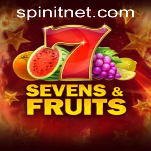 Discover the Thrills of SevensFruits on Spinit: A Guide to Gameplay and Rules